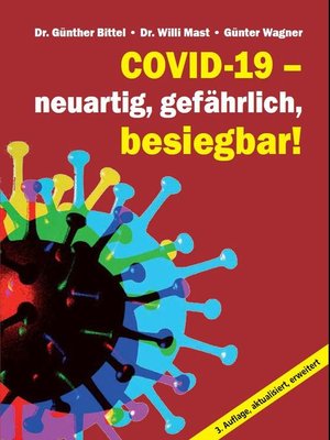 cover image of Covid-19 – neuartig, gefährlich, besiegbar!